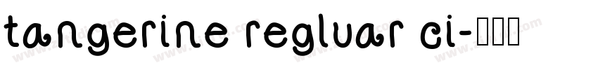 tangerine regluar ci字体转换
